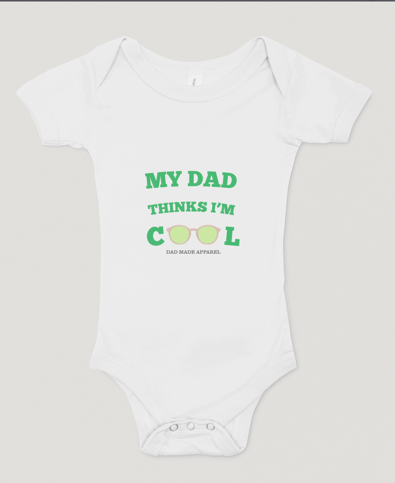 My Dad Thinks I'm Cool Onesie